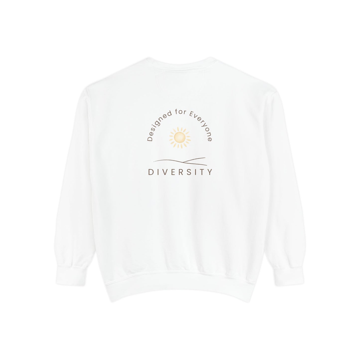 Back of Studio Hill Designs unisex white sweatshirt with Designed for Everyone Diversity graphic