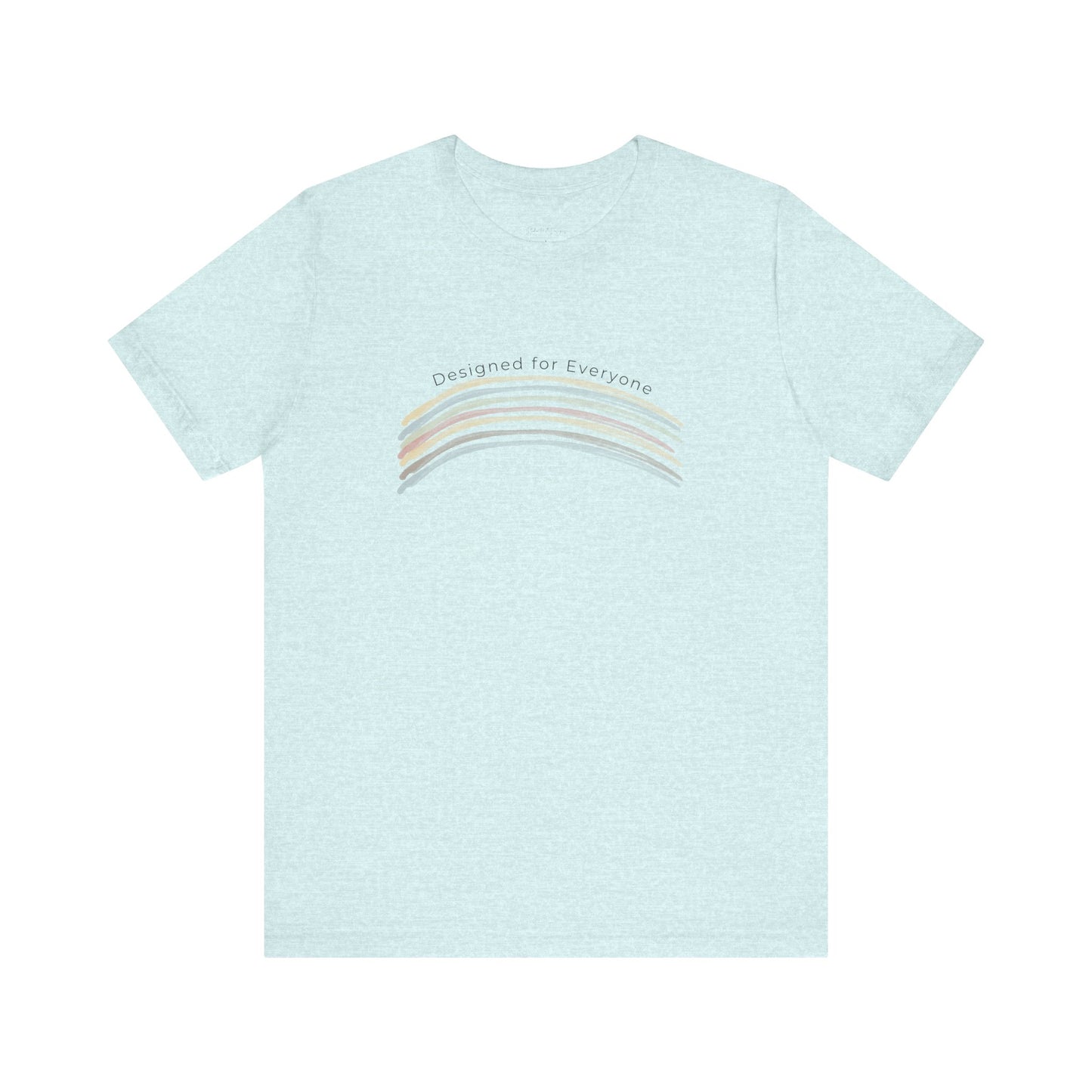 Light blue Designed for Everyone rainbow graphic tee created by Studio Hill Designs on a white background